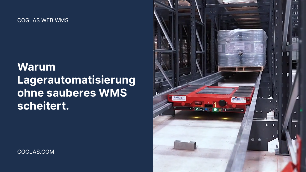Lagerautomatisierung mit WMS: So gelingt Ihr Projekt | COGLAS WEB WMS