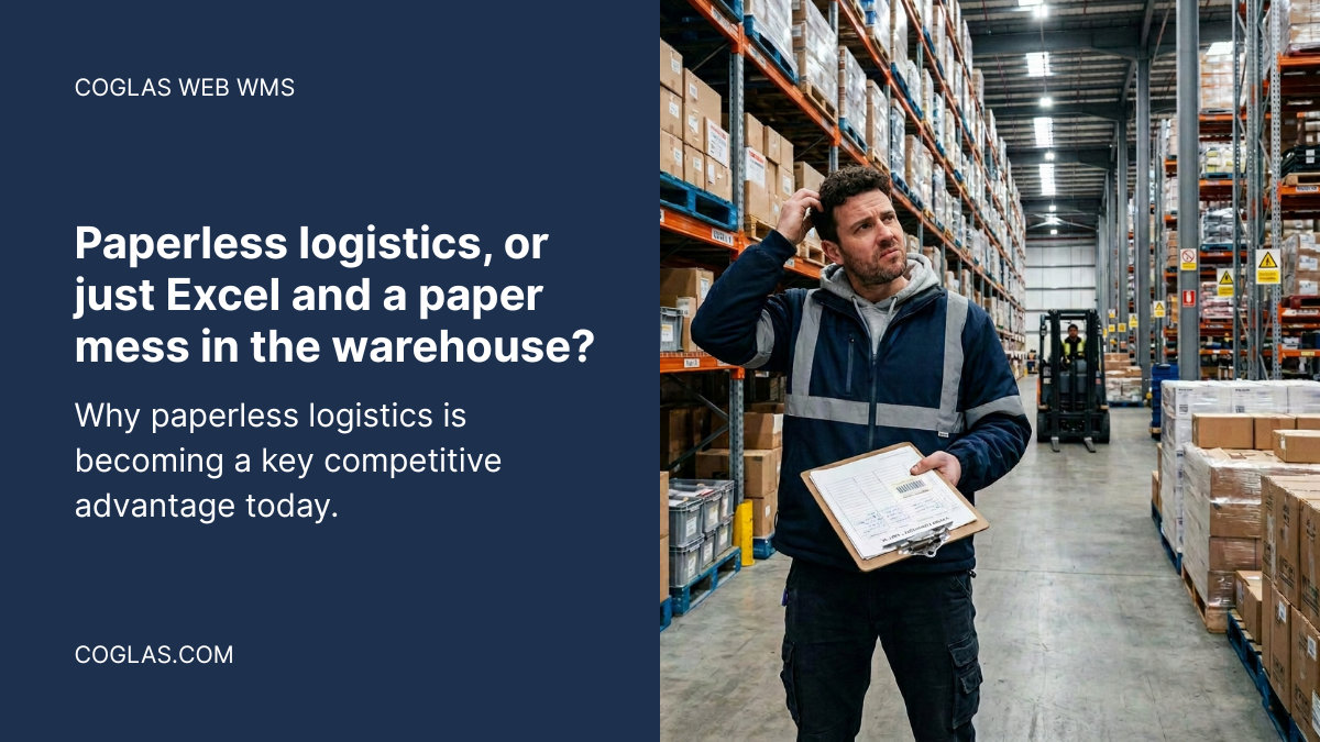 Paperless logistics, or just Excel and a paper mess in the warehouse – COGLAS WEB WMS Paperless logistics, or just Excel and a paper mess in the warehouse - COGLAS WEB WMS